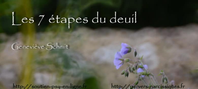 Les 7 étapes du deuil. Geneviève SCHMIT