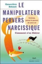 Le manipulateur pervers narcissique Schmit Québec