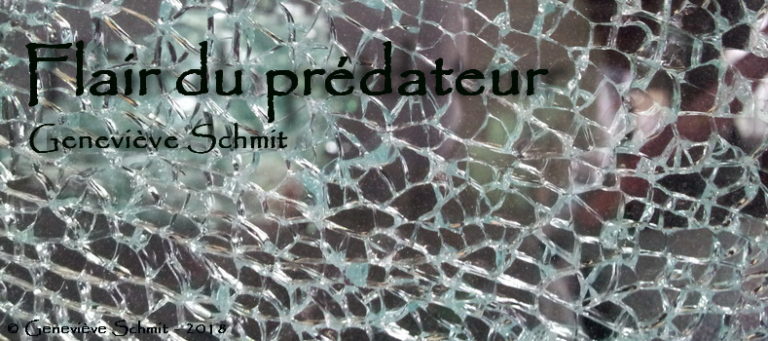 Le flair du prédateur et de sa proie - Geneviève Schmit