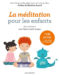 La méditation pour les enfants - Yupsi le petit dragon