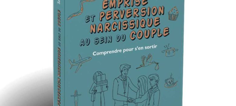 Emprise et perversion narcissique au sein du couple