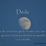 Déclic ou prise de conscience que la situation avec la ou le pervers narcissique est mortelle. Geneviève SCHMIT