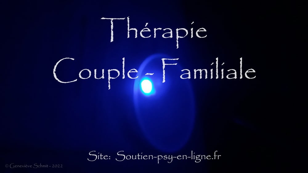 Thérapie de couple - thérapie familiale - Geneviève SCHMIT