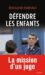 Défendre les enfants - La mission d'un juge - Edouard DURAND