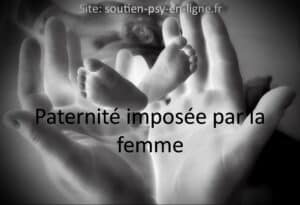 Lorsque la femme impose la paternité - Geneviève SCHMIT