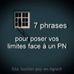 7 phrases pour poser vos limites face à un PN