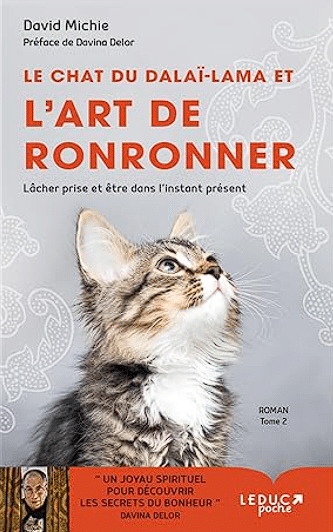 Le chat du Dalai Lama et l'art de ronronner (tome 2): Lâcher prise et être dans l'instant présent