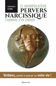 Livre d'or du Fil d'Ariane 1 Le manipulateur pervers narcissique - Comment s'en libérer. Geneviève SCHMIT